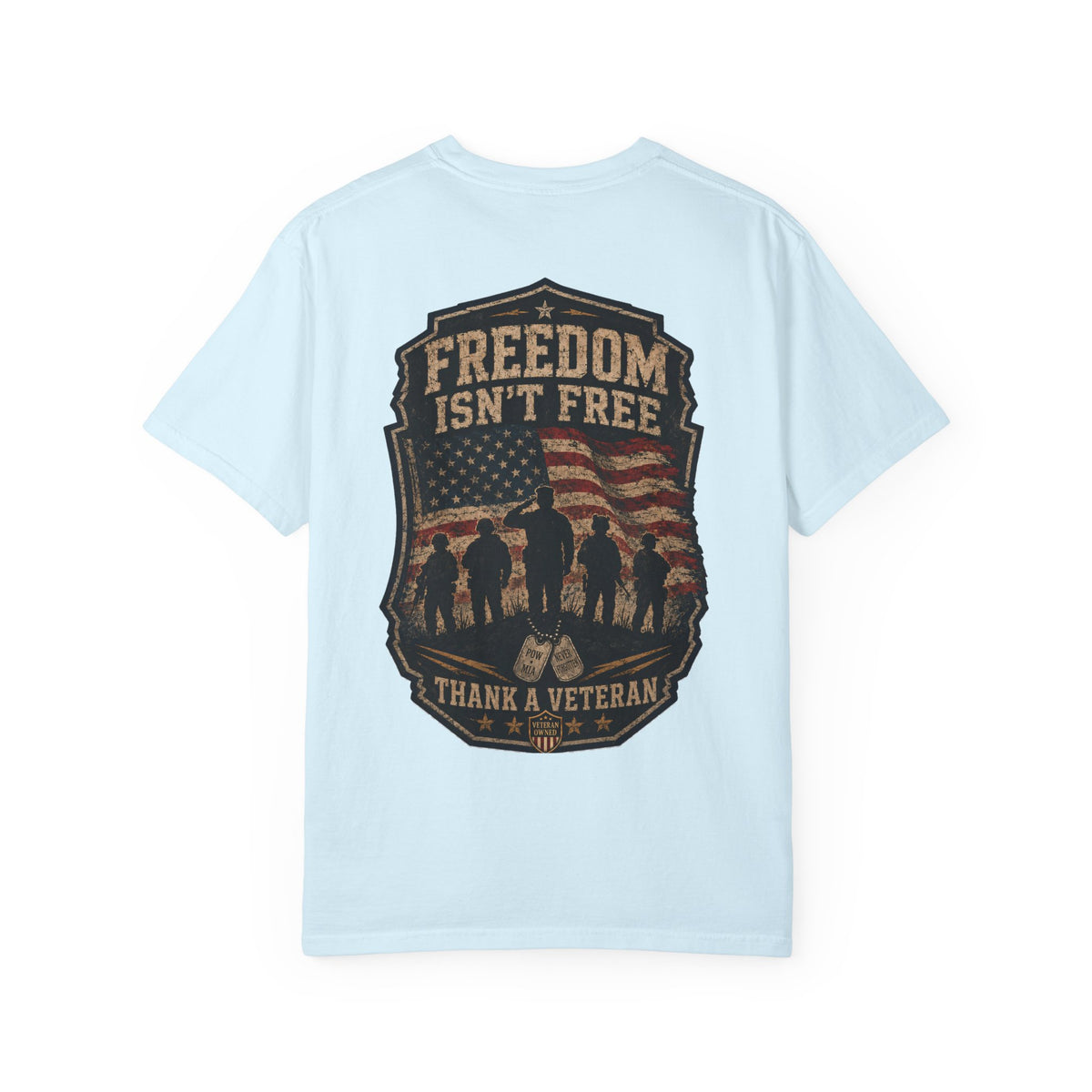 Freedom Isn’t Free — American Flag Veteran T-Shirt