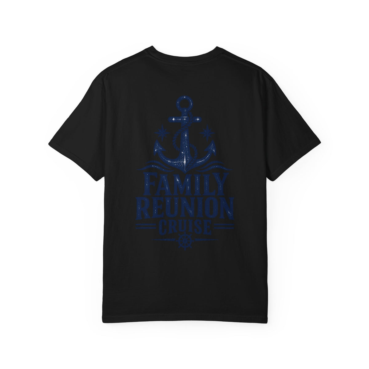 Family Reunion Cruise Trip Unisex Garment-Dyed T-Shirt
