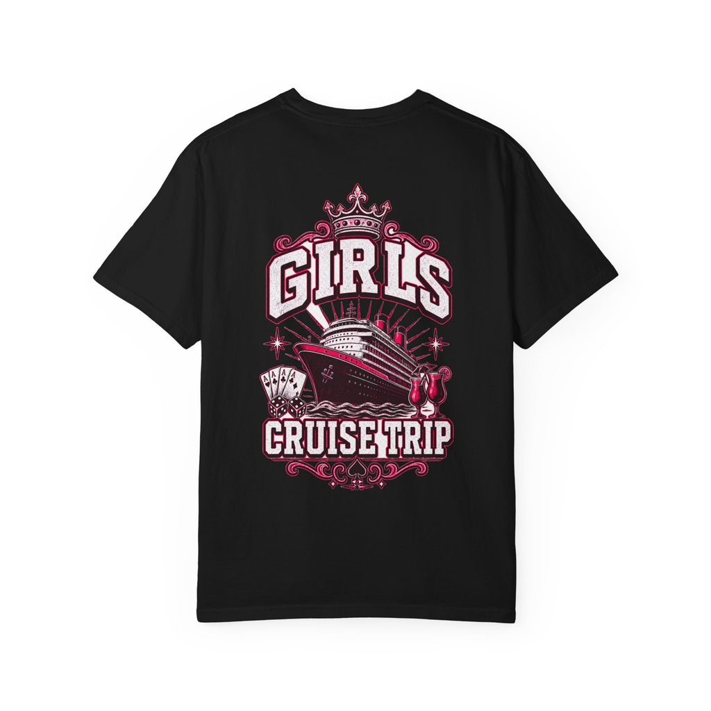 Girls Cruise Trip Unisex Garment-Dyed T-Shirt
