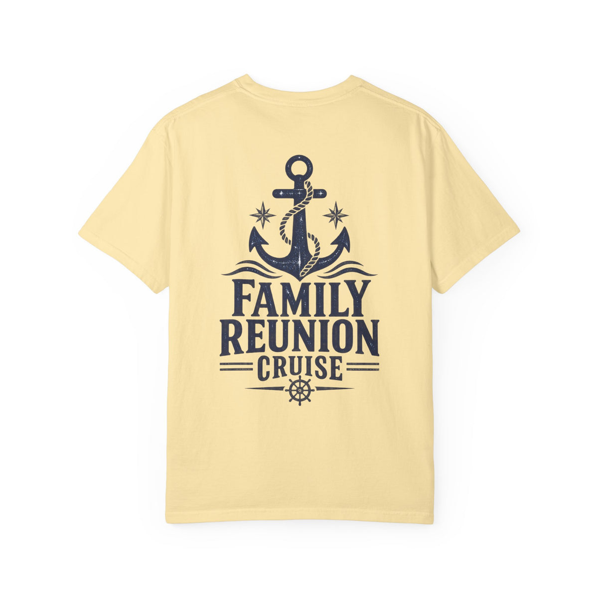 Family Reunion Cruise Trip Unisex Garment-Dyed T-Shirt