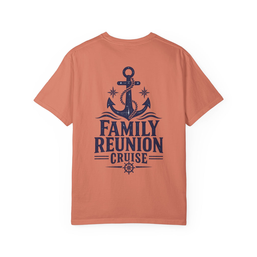 Family Reunion Cruise Trip Unisex Garment-Dyed T-Shirt