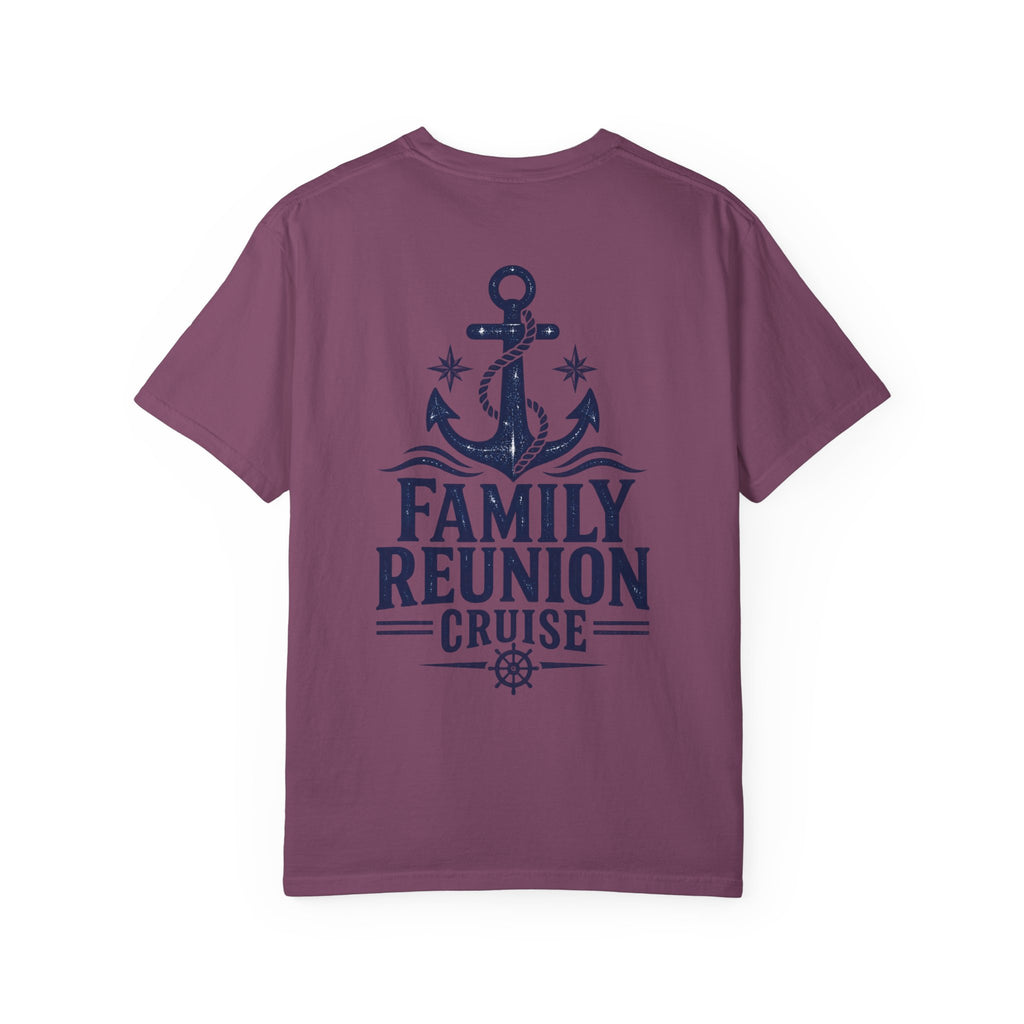 Family Reunion Cruise Trip Unisex Garment-Dyed T-Shirt