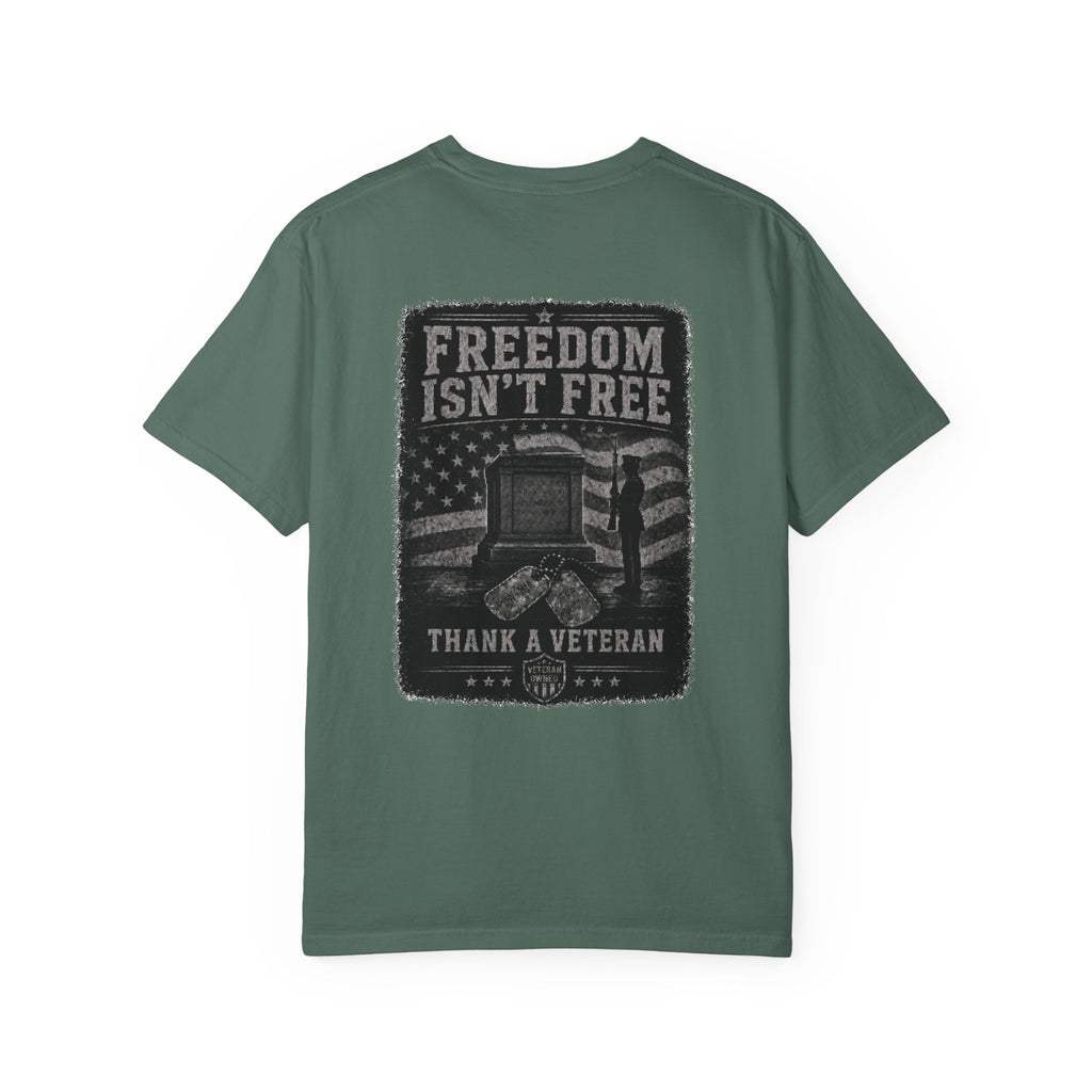 Freedom Isn’t Free — Tomb Guard Veteran T-Shirt