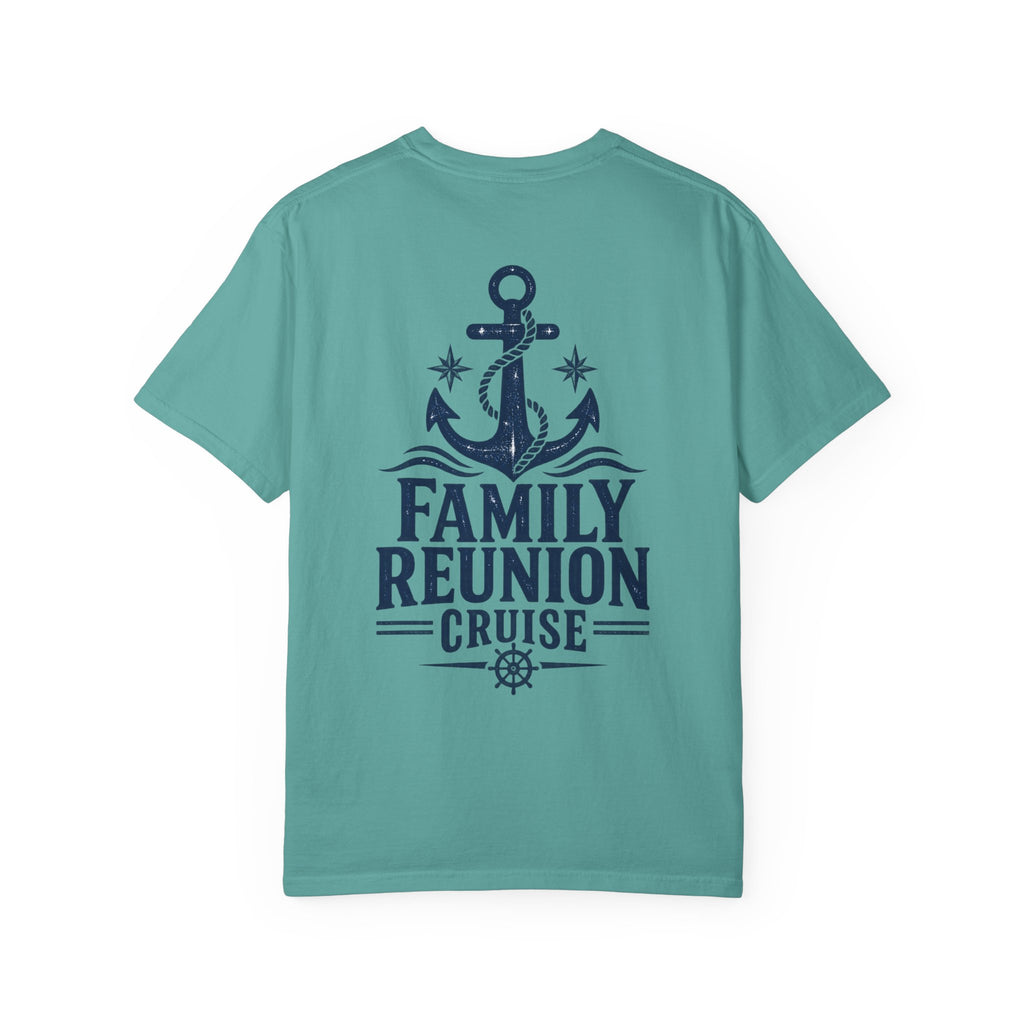 Family Reunion Cruise Trip Unisex Garment-Dyed T-Shirt