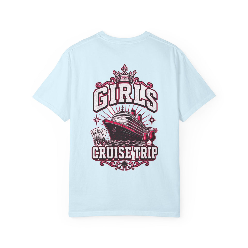 Girls Cruise Trip Unisex Garment-Dyed T-Shirt