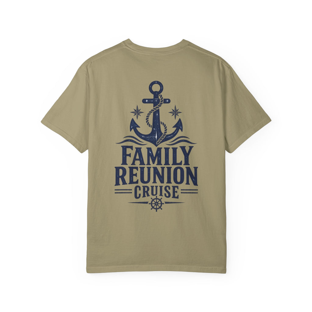 Family Reunion Cruise Trip Unisex Garment-Dyed T-Shirt