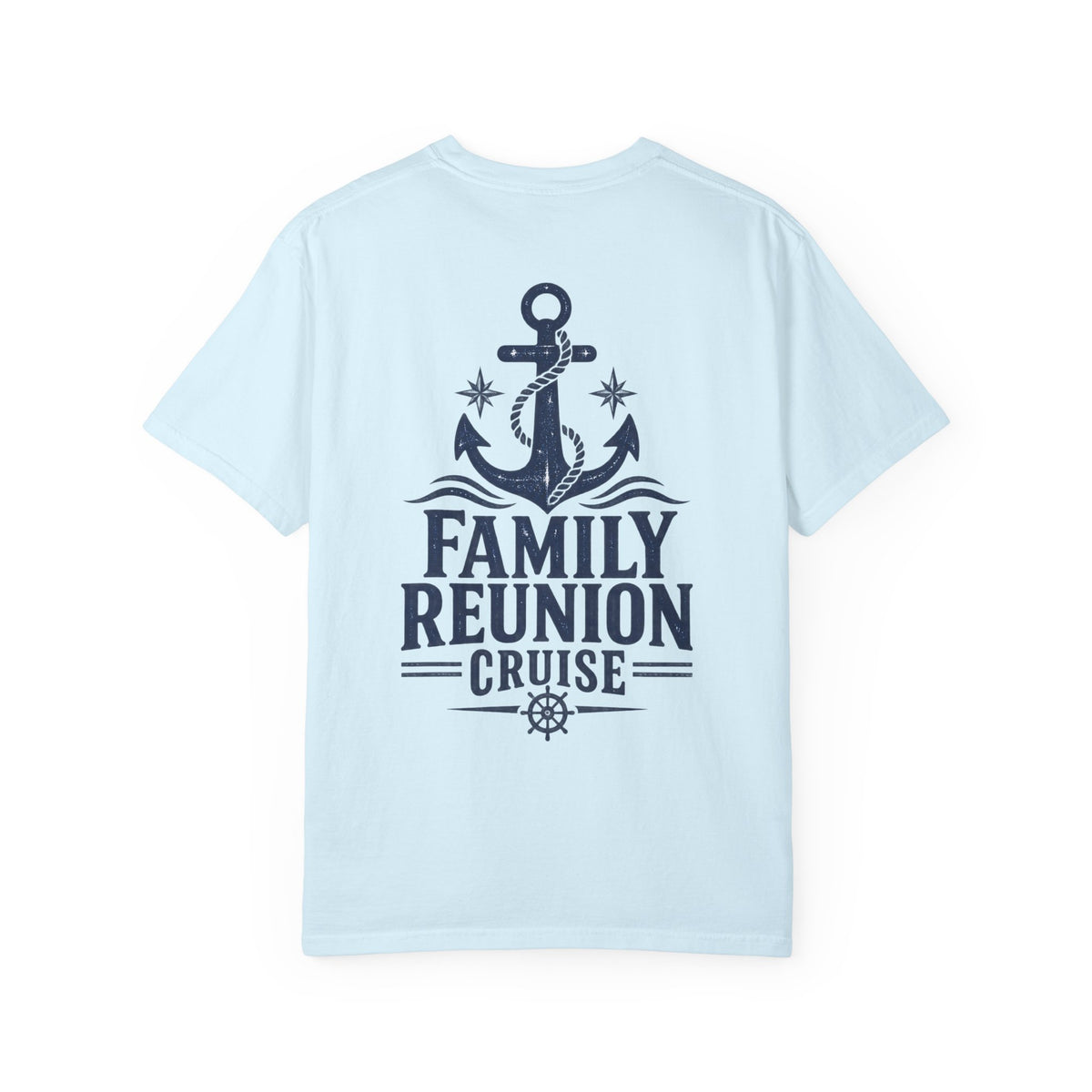 Family Reunion Cruise Trip Unisex Garment-Dyed T-Shirt